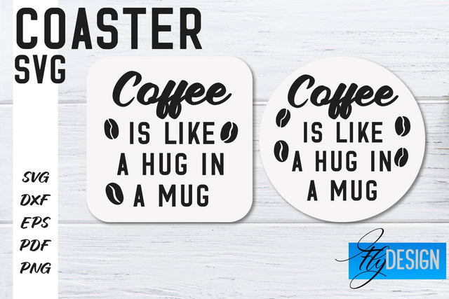 Coasters SVG | Coffee SVG Design | Funny Quotes SVG Fly Design 