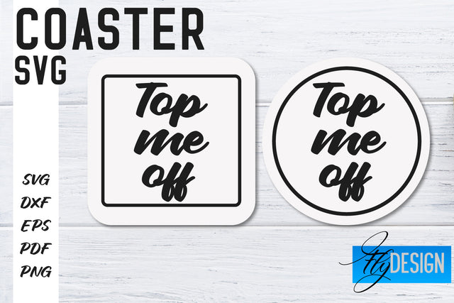 Coasters SVG | Coffee SVG Design | Funny Quotes SVG Fly Design 