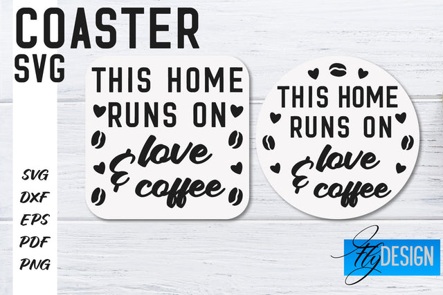 Coasters SVG | Coffee SVG Design | Funny Quotes SVG Fly Design 
