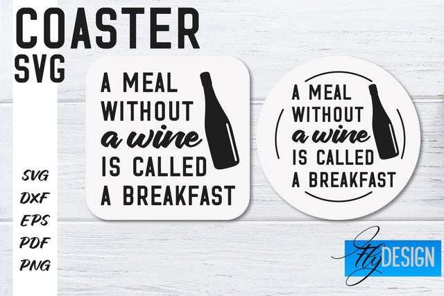 Coasters SVG | Coffee SVG Design | Funny Quotes SVG Fly Design 