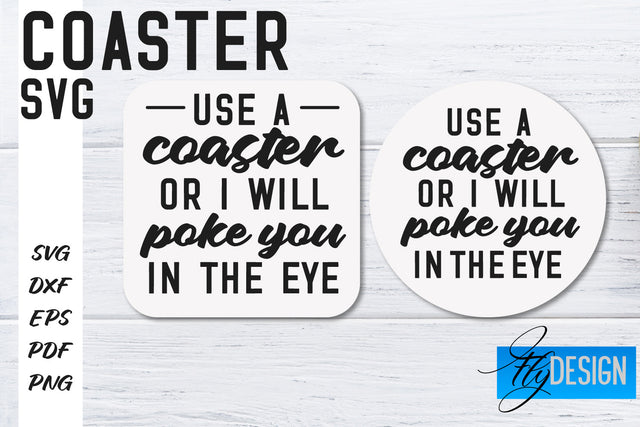 Coasters SVG | Coffee SVG Design | Funny Quotes SVG Fly Design 