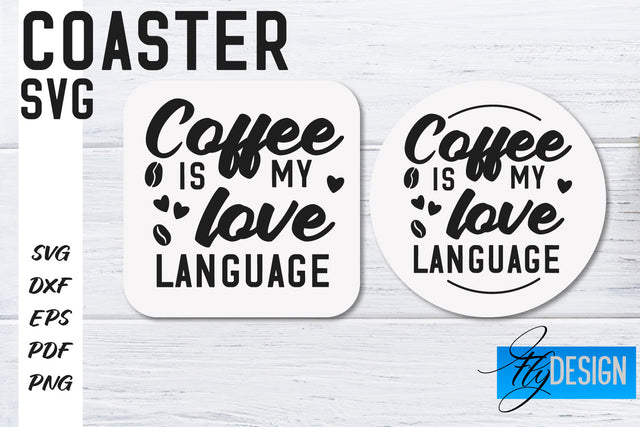Coasters SVG | Coffee SVG Design | Funny Quotes SVG Fly Design 