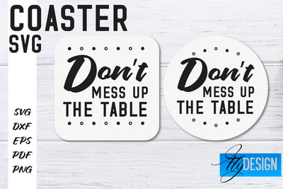Coasters SVG | Coffee SVG Design | Funny Quotes SVG Fly Design 