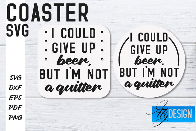 Coasters SVG | Coffee SVG Design | Funny Quotes SVG Fly Design 