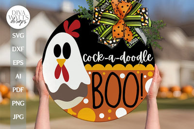 Cock A Doodle Boo! SVG Halloween Chicken SVG Halloween Door Hanger svg Chicken Ghost svg Ghost svg Door Hanger For Halloween Rooster SVG SVG Diva Watts Designs 