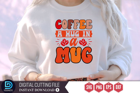 Coffee a hug in a mug SVG, Coffee a hug in a mug SVG DESIGNISTIC 