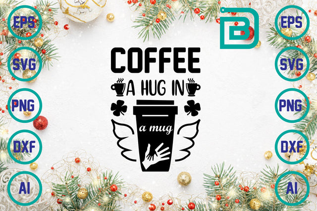 coffee a hug in a mug SVG Craftlabsvg24 