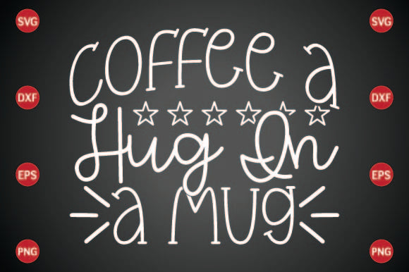 Coffee a Hug in a Mug SVG CraftlabSvg29 