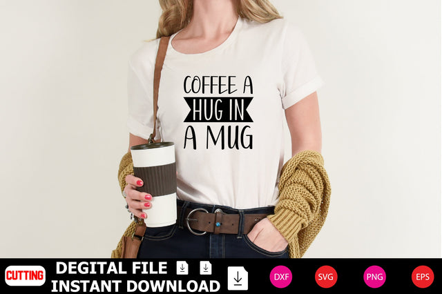 Coffee A Hug In A Mug SVG Shahin alam 