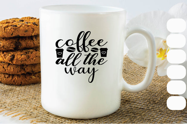 Coffee All the Way SVG Craftlabsvg24 
