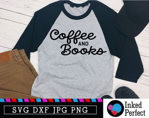 Coffee And Books SVG Inked Perfect 