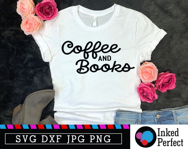 Coffee And Books SVG Inked Perfect 