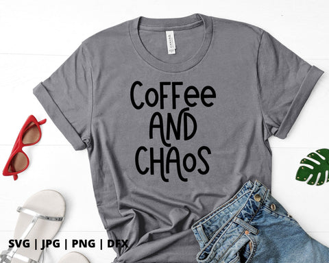 Coffee and chaos SVG Good Morning Chaos 