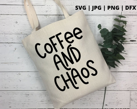 Coffee and chaos SVG Good Morning Chaos 