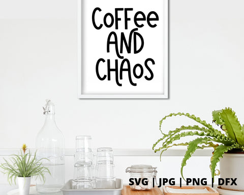 Coffee and chaos SVG Good Morning Chaos 