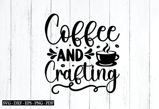 coffee and crafting svg SVG designstore 