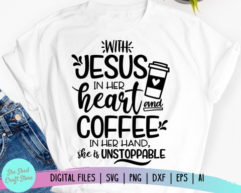 Coffee and Jesus SVG - Coffee SVG - Southern Saying SVG SVG She Shed Craft Store 