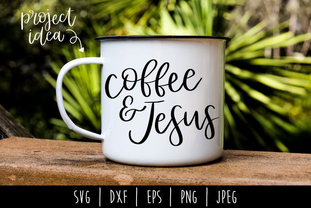Coffee and Jesus SVG SavoringSurprises 