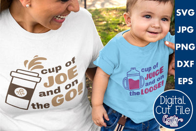 Coffee And Juice Shirt Designs | Mom And Me Svg SVG Crafty Mama Studios 