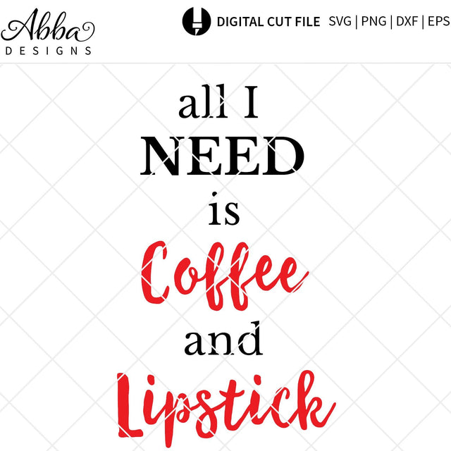 Coffee and Lipstick SVG Abba Designs 
