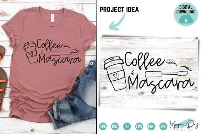 Coffee and Mascara SVG Cut File SVG Morgan Day Designs 