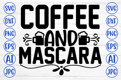 Coffee And Mascara SVG Cut File SVG Syaman 