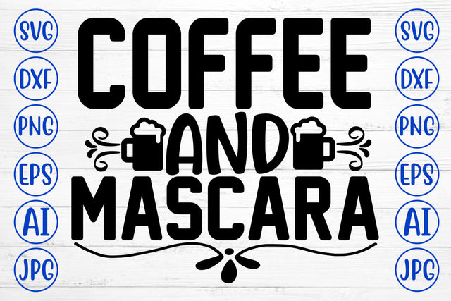 Coffee And Mascara SVG Cut File SVG Syaman 