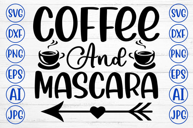 Coffee And Mascara SVG Cut File SVG Syaman 