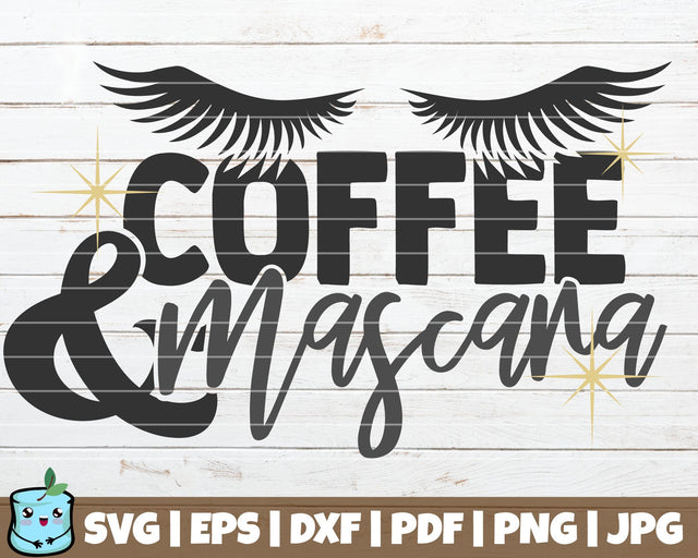 Coffee And Mascara SVG MintyMarshmallows 