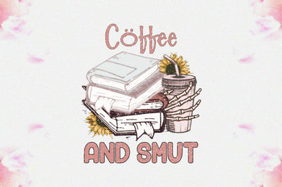 Coffee and Smut Sublimation Sublimation Jagonath Roy 