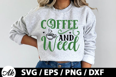 Coffee and weed SVG SVG akazaddesign 