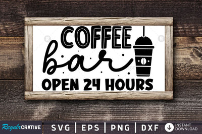 Coffee bar open 24 hours SVG SVG Regulrcrative 