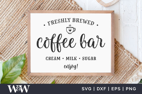 Coffee Bar Sign SVG | Farmhouse Coffee Sign SVG SVG Wood And Walt 