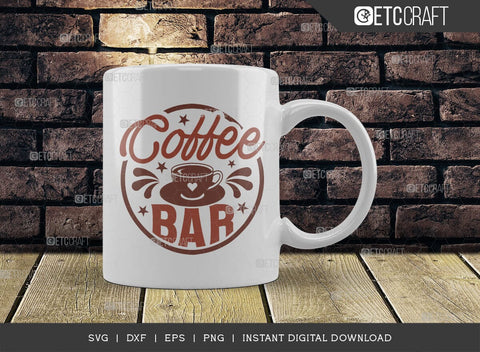 Coffee Bar SVG Cut File, Coffee Svg, Coffee Party Svg, Coffee Life, Coffee Quotes, ETC T00520 SVG ETC Craft 
