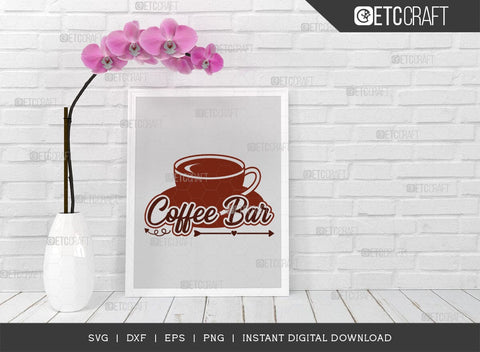 Coffee Bar SVG Cut File, Coffee Svg, Coffee Party Svg, Coffee Life, Coffee Quotes, ETC T00520 SVG ETC Craft 