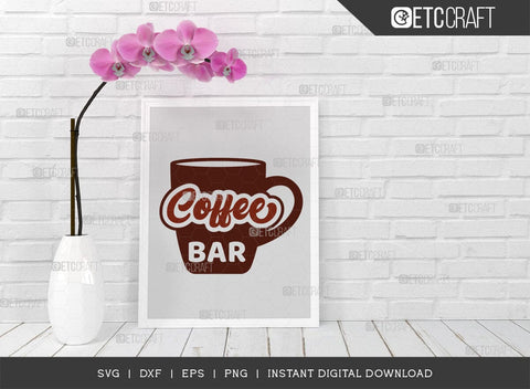 Coffee Bar SVG Cut File, Coffee Svg, Coffee Party Svg, Coffee Life, Coffee Quotes, ETC T00520 SVG ETC Craft 