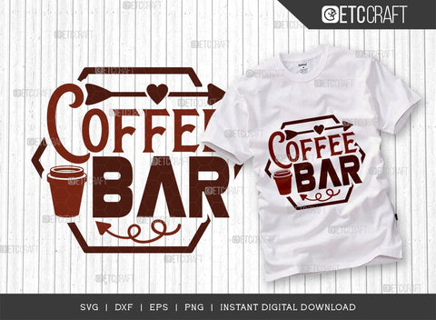 Coffee Bar SVG Cut File, Coffee Svg, Coffee Party Svg, Coffee Life, Coffee Quotes, ETC T00520 SVG ETC Craft 