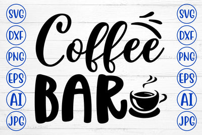 Coffee Bar SVG Cut File SVG Cut File SVG Syaman 