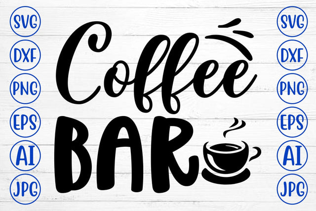 Coffee Bar SVG Cut File SVG Cut File SVG Syaman 