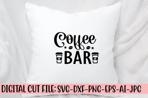 Coffee Bar SVG Cut File SVG Syaman 