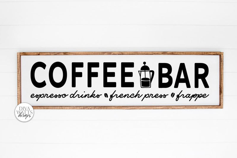 Coffee Bar SVG | Espresso Drinks - French Press - Frappe | Farmhouse Kitchen Sign | DXF and More SVG Diva Watts Designs 