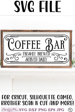 Coffee Bar SVG | Farmhouse Kitchen Sign SVG Madison Mae Designs 