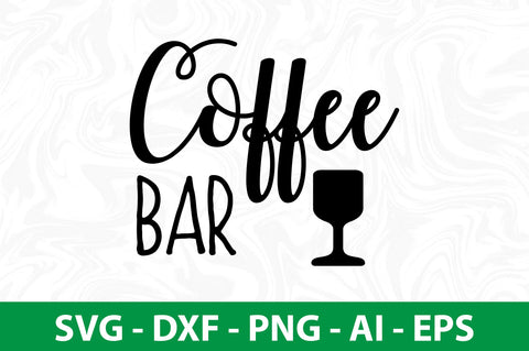 Coffee Bar svg SVG nirmal108roy 