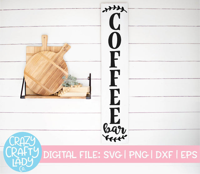 Coffee Bar | Vertical Kitchen Sign SVG Cut File SVG Crazy Crafty Lady Co. 
