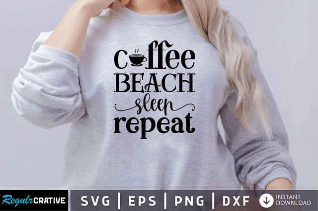 Coffee beach sleep repeat SVG SVG Regulrcrative 