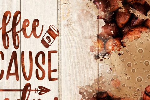 Coffee Because Monday Happens Quote Tumbler Wrap PNG, Coffee Beans and Foam, Skinny 20 oz PNG, Seamless Sublimation Design, Digital Downloads Sublimation Syre Digital Creations 