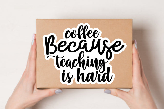 coffee because teaching is hard SVG nirmal108roy 