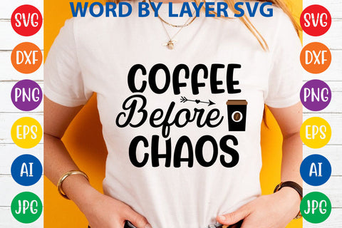 Coffee Before Chaos, Coffee SVG Cut File SVG Rafiqul20606 