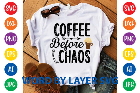 Coffee Before Chaos, Coffee SVG Design SVG Rafiqul20606 