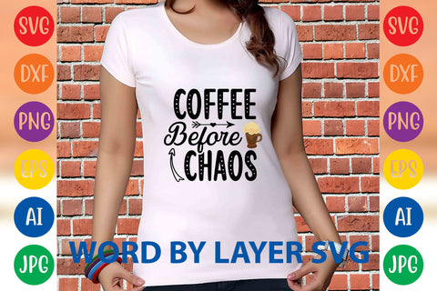 Coffee Before Chaos, Coffee SVG Design SVG Rafiqul20606 